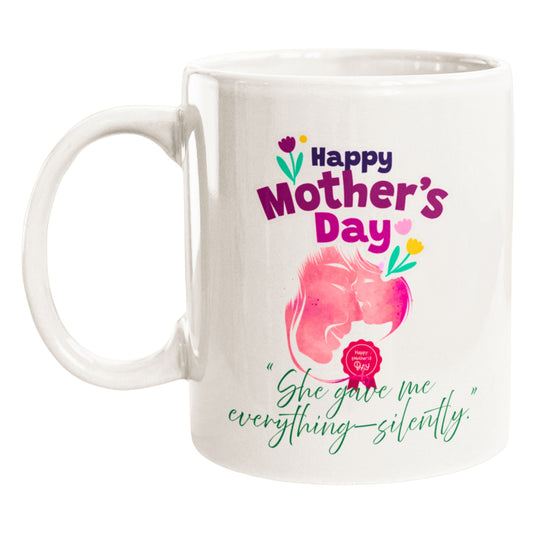 “She Gave Me Everything—Silently” Coffee Mug – Mothers Day Gift | Cute Coffee Mug by CustomInk Creations