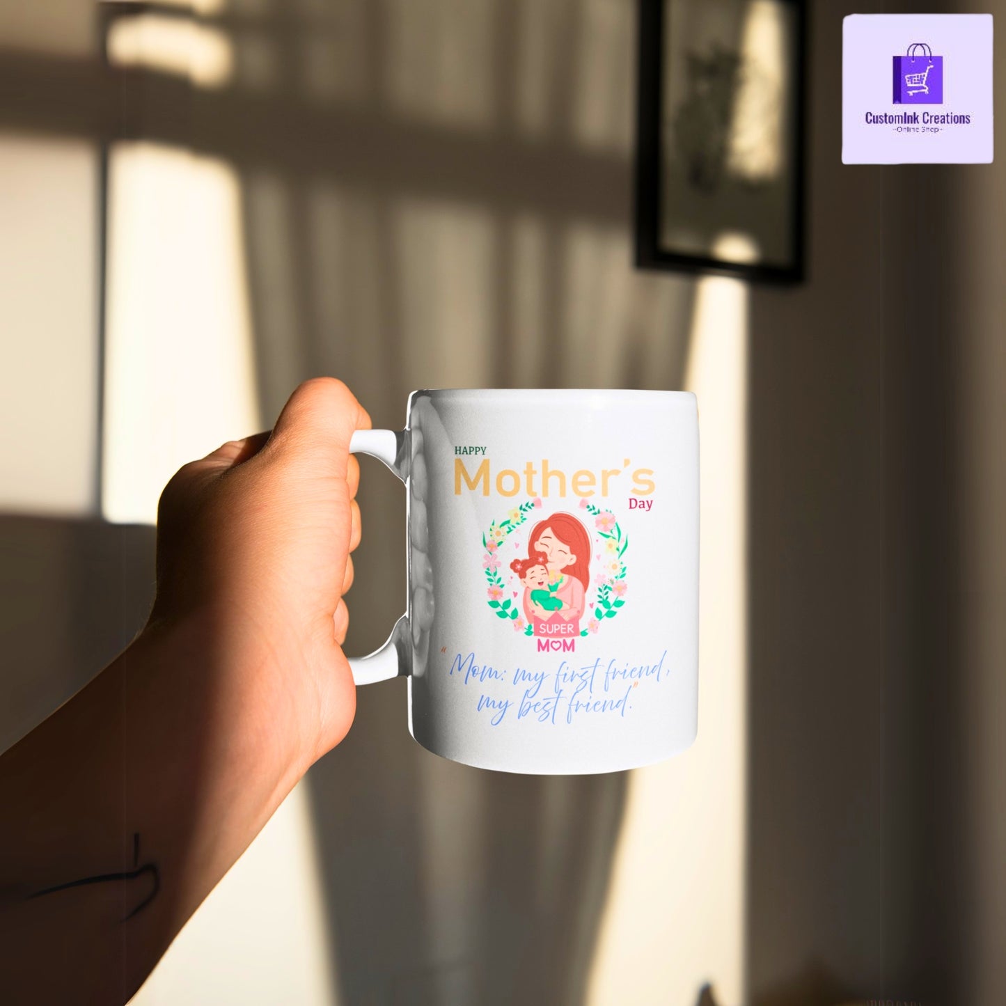 “Mom: My First Friend, My Best Friend” Coffee Mug – Mothers Day Gift | Cute Coffee Mug by CustomInk Creations
