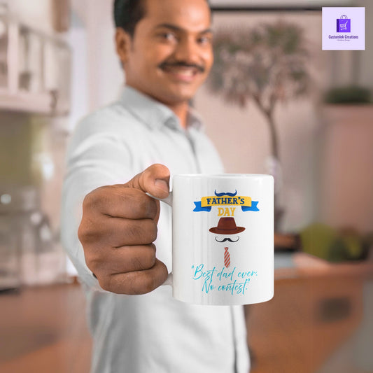 CustomInk Creations Coffee Mug – "Best Dad Ever. No Contest." Father’s Day Gift Cup