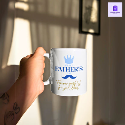 CustomInk Creations Coffee Mug – "Forever Grateful for You, Dad" Father’s Day Gift Cup